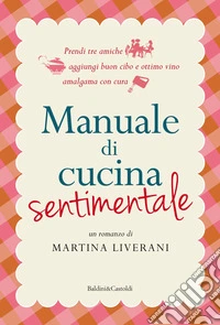Manuale di cucina sentimentale. E-book. Formato EPUB ebook