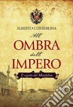 All'ombra dell'impero Il segreto del Mandylion. E-book. Formato EPUB ebook