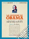 La lezione di Obama. Come vincere le elezioni nell'era della politica 2.0. E-book. Formato EPUB ebook