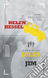 Helen Hessel la donna che amò Jules e Jim. E-book. Formato EPUB ebook