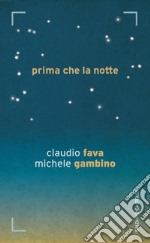 Prima che la notte. E-book. Formato EPUB ebook