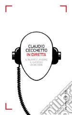 IN DIRETTA: Il talento è un dono il successo un mestiere. E-book. Formato EPUB