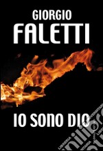 Io sono Dio. E-book. Formato EPUB ebook