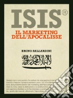 ISIS® Il marketing dell'apocalisse. E-book. Formato EPUB ebook