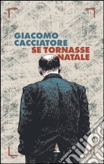 Se tornasse Natale. E-book. Formato EPUB ebook