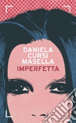 Imperfetta. E-book. Formato EPUB ebook