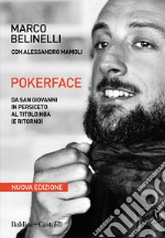 Pokerface: Da San Giovanni in Persiceto al titolo NBA. E-book. Formato EPUB ebook