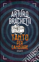 Tanto per cambiare. E-book. Formato EPUB ebook