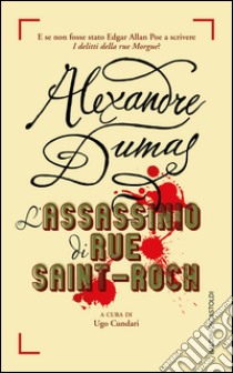 L'assassinio di Rue Saint-Roch. E-book. Formato EPUB ebook di Alexandre Dumas