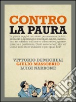 Contro la paura. E-book. Formato EPUB ebook