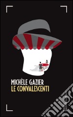 Le convalescenti. E-book. Formato EPUB ebook