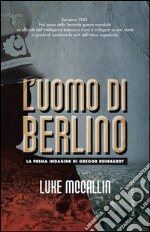 L'uomo di Berlino. E-book. Formato EPUB