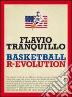 Basketball r-evolution. E-book. Formato EPUB ebook