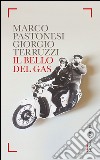 Il bello del gas. E-book. Formato PDF ebook