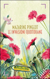 Le invasioni quotidiane. E-book. Formato PDF ebook