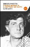 Franco Basaglia il dottore dei matti. E-book. Formato PDF ebook di Oreste Pivetta