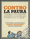 Contro la paura. E-book. Formato PDF ebook