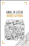 Un’odissea minuta. E-book. Formato PDF ebook di Daniel Di Schuler