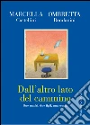 Dall'altro lato del cammino. E-book. Formato EPUB ebook di Marcella Castellini