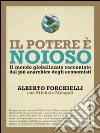 Il potere è noioso: Il mondo globalizzato raccontato  dal più anarchico degli economisti. E-book. Formato EPUB ebook di Alberto Forchielli