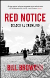 Red Notice: Scacco al Cremlino. E-book. Formato EPUB ebook