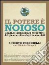 Il potere è noioso: Il mondo globalizzato raccontato  dal più anarchico degli economisti. E-book. Formato PDF ebook di Alberto Forchielli