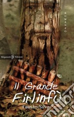 Il grande Firlinfù. E-book. Formato EPUB ebook