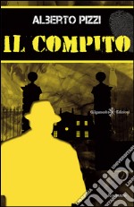 Il compito. E-book. Formato EPUB