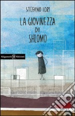 La giovinezza di Shlomo. E-book. Formato EPUB