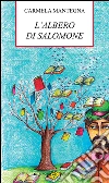 L'Albero di Salomone. E-book. Formato EPUB ebook di Carmela Mantegna