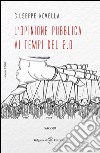 L'opinione pubblica ai tempi del 2.0. E-book. Formato EPUB ebook di Giuseppe Novella