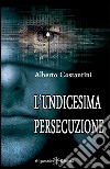 L'undicesima persecuzione. E-book. Formato EPUB ebook