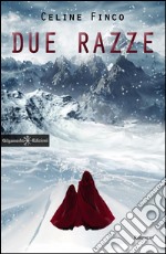 Due razze. E-book. Formato EPUB ebook