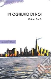 In ognuno di noi. E-book. Formato EPUB ebook di Chiara Donà