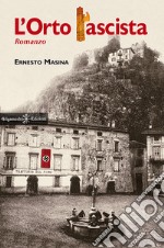 L'orto fascista. E-book. Formato EPUB ebook