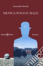 Nevica poco e male. E-book. Formato EPUB ebook