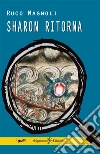 Sharon ritorna. E-book. Formato EPUB ebook di Ruco Magnoli