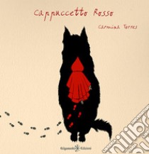 Cappuccetto rosso. E-book. Formato EPUB ebook di Carmina Torres