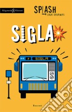 Sigla. E-book. Formato EPUB ebook