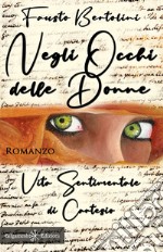 Negli occhi delle donne: Vita sentimentale di Cartesio  . E-book. Formato EPUB ebook