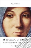 Il segreto di DanteUn tentativo di guardare oltre il velame delli versi strani. E-book. Formato EPUB ebook di Cesare Pirozzi