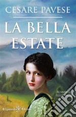 La bella estateUn capolavoro tra i libri da leggere assolutamente nella vita. E-book. Formato EPUB ebook