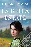 La bella estateUn capolavoro tra i libri da leggere assolutamente nella vita. E-book. Formato EPUB ebook