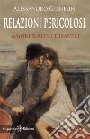 Relazioni pericoloseAmori e altri disastri. E-book. Formato EPUB ebook