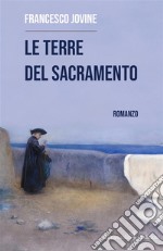 Le terre del Sacramento. E-book. Formato EPUB