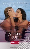 A piedi nudi. E-book. Formato EPUB ebook