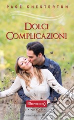 Dolci complicazioni. E-book. Formato EPUB