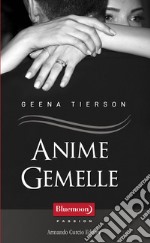 Anime gemelle. E-book. Formato EPUB ebook