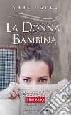 La donna bambina. E-book. Formato EPUB ebook