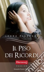 Il peso dei ricordi. E-book. Formato EPUB ebook